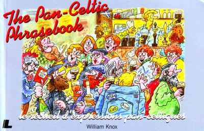 A picture of 'The Pan-Celtic Phrasebook' 
                              by Liam Knox